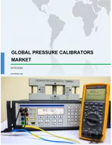 Global Pressure Calibrators Market 2018-2022